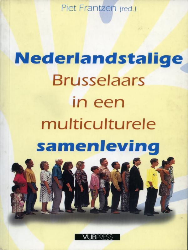 Piet Frantzen (red.) - Nederlandstalige Brusselaars in een multiculturele samenleving